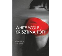 White Wolf: Sixteen Stories (The Hungarian List)