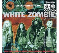 White Zombie - Astro Creep 2000 [Import]