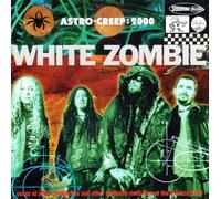 White Zombie - Astro Creep:2000 Songs [Japan]