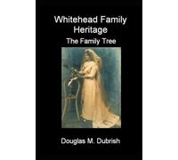 Whitehead Family Heritage - The Family Tree