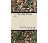 Whitehead, Henry The Village Gods Of South India Book NUEVO