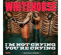 Whitehorse I'm Not Crying, You're Crying (Vinyl) 12" Album (Importación USA)