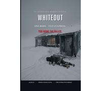 Whiteout: An Interactive Murder Mystery - One Body, Five True Endings (Ale[X] M. - [The Interactive Series])