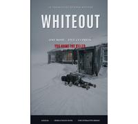 Whiteout: An Interactive Murder Mystery - One Body, Five True Endings (Ale[X] M. - [The Interactive Series])