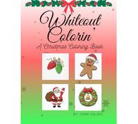 Whiteout Colorin': A Christmas Coloring Book
