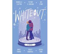 Whiteout: The perfect YA feel-good romance for 2023 from the authors of New York Times bestseller, Blackout