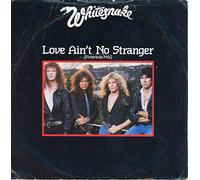 Whitesnake - LOVE AIN'T NO STRANGER 7" (45)
