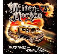 Whitey Morgan And The 78's - Hard Times And White Line [Vinilo]