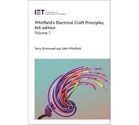Whitfield's Electrical Craft Principles (Volume 1) (Materials, Circuits and Devices)