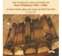 Whitlock - Organ Works, Vol.1