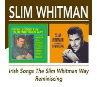 Whitman, Slim - Irish Songs the Whitman Way / Reminiscing by Whitman, Slim Original recording remastered, Import edition (2004) Audio CD