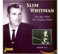 Whitman, Slim - The Man With The Singing Guitar Volume 1