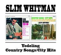 Whitman, Slim - Yodeling / Country Songs / City Hits by Whitman, Slim Original recording remastered, Import edition (2001) Audio CD