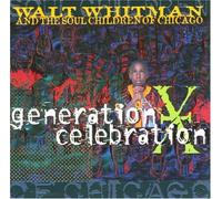 Whitman, Walt & Soul Children - Generation X Celebration