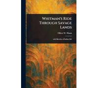 Whitman's Ride Through Savage Lands