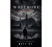 Whitmore: Enrollment: Some debts can only be paid in blood Serie: The Whitmore Series, Book 1