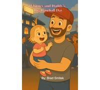 Whitney and Daddy's Big Baseball Day