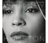 Whitney Houston - I Wish You Love: More From The Bodyguard [Vinilo]
