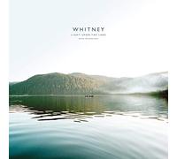 Whitney - Light Upon the Lake: Demo Recordings [Vinilo]