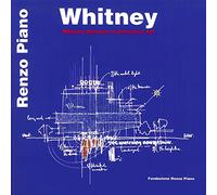 Whitney Museum of Modern Art. Ediz. italiana e inglese: The Whitney Museum of Art