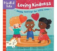 Whitney Stewart Mindful Tots Loving Kindness (Libro de cartón) (Importación USA)