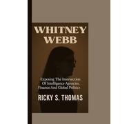 WHITNEY WEBB: Exposing The Intersection Of Intelligence Agencies, Finance And Global Politics