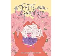 Joe Whitt – Sprite and the Gardener – Oni Press