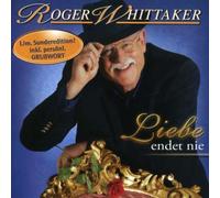 Whittaker, Roger - Liebe Endet Nie