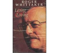 Whittaker,Roger - Living & Loving