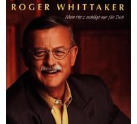 Whittaker,Roger - Mein Herz Schlägt Nur für Dic [Import]