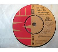 Whittaker, Roger - Whittaker, Roger The First Hello The Last Goodbye 7" EMI EMI2348 EX 1975