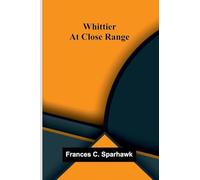 Whittier at close range