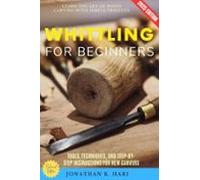 Whittling For Beginners: (ebook)