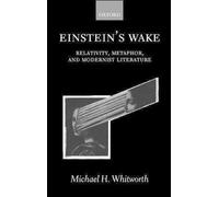 Whitworth, Michael H. Einstein`S Wake (Relativity, Metaphor, And Mode Book NUEVO