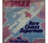 Whizz!! - Here Comes Superman / We Are Not Alone