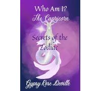 Who Am I? The Capricorn: Secrets of the Zodiac