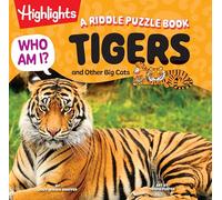 Who Am I? Tigers and Other Big Cats: Read-Aloud Animal Book for Kids Featuring Big Cat Guessing Games, Puzzles and Facts, Wild Cat Animal Encyclopedia for Ages 4-8
