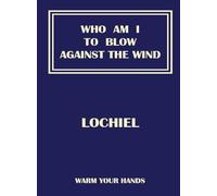 Who Am I To Blow Against The Wind