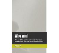 Who am I: Who Am I? This question echoes in the hearts of those who seek more than just a routine existence.