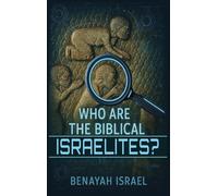 Who Are The Biblical Israelites