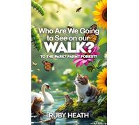 Who Are We Going to See on our WALK?: To the Park? Farm? Forest?
