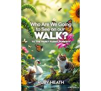 Who Are We Going to See on our WALK?: To the Park? Farm? Forest?