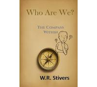 Who Are We?: The Compass Within