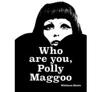Who Are You, Polly Maggoo?: William Klein