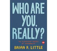 Who Are You, Really?: The Surprising Puzzle of Personality (Ted Books)