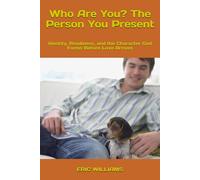 Who Are You? The Person You Present: Identity, Readiness, and the Character God Forms Before Love Arrives (BEFORE YOU SAY I DO)