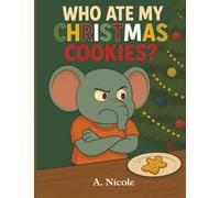 Who Ate My Christmas Cookies?