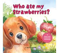 Who ate my Strawberries?