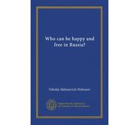 Who can be happy and free in Russia?
