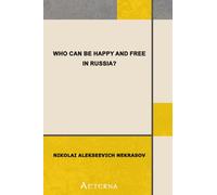 Who Can Be Happy and Free in Russia?